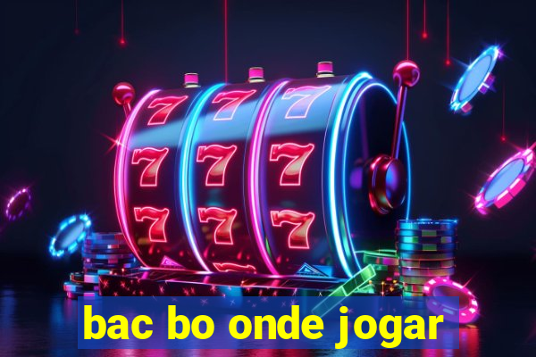 bac bo onde jogar